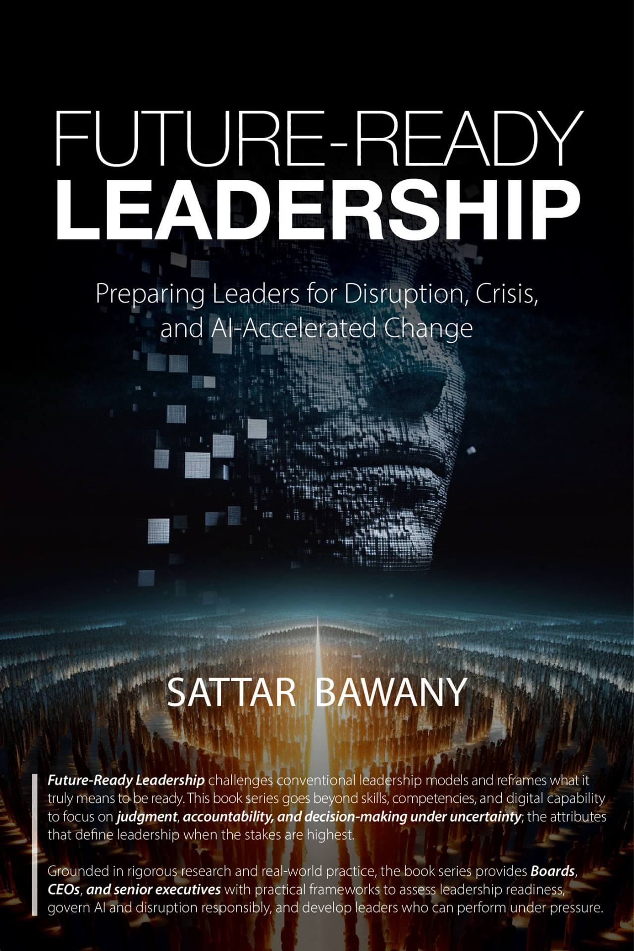Future-Ready Leadership: Preparing Leaders for Disruption, Crisis, and AI-Accelerated Change — book cover